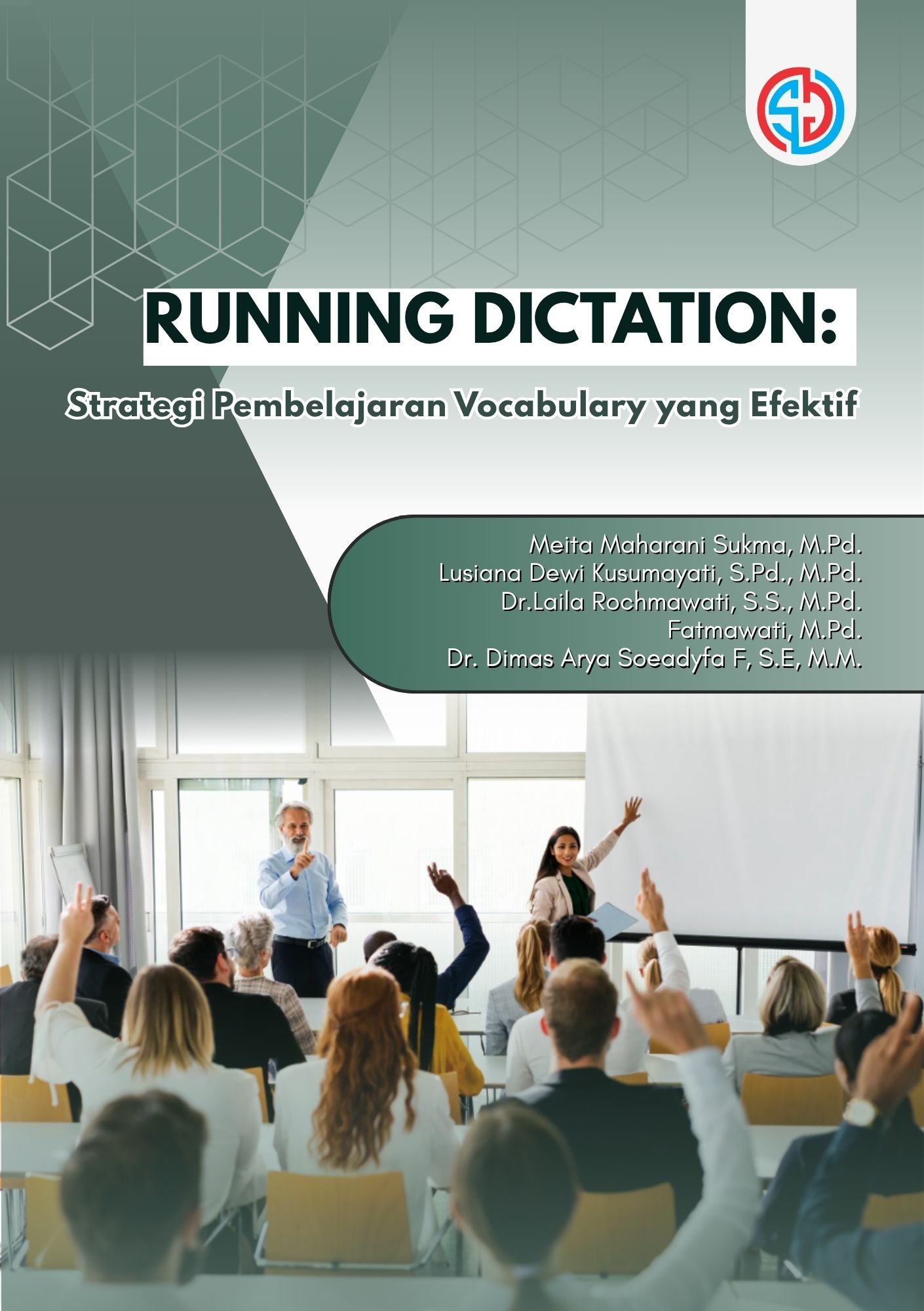 Running Dictation: Strategi Pembelajaran Vocabulary yang Efektif