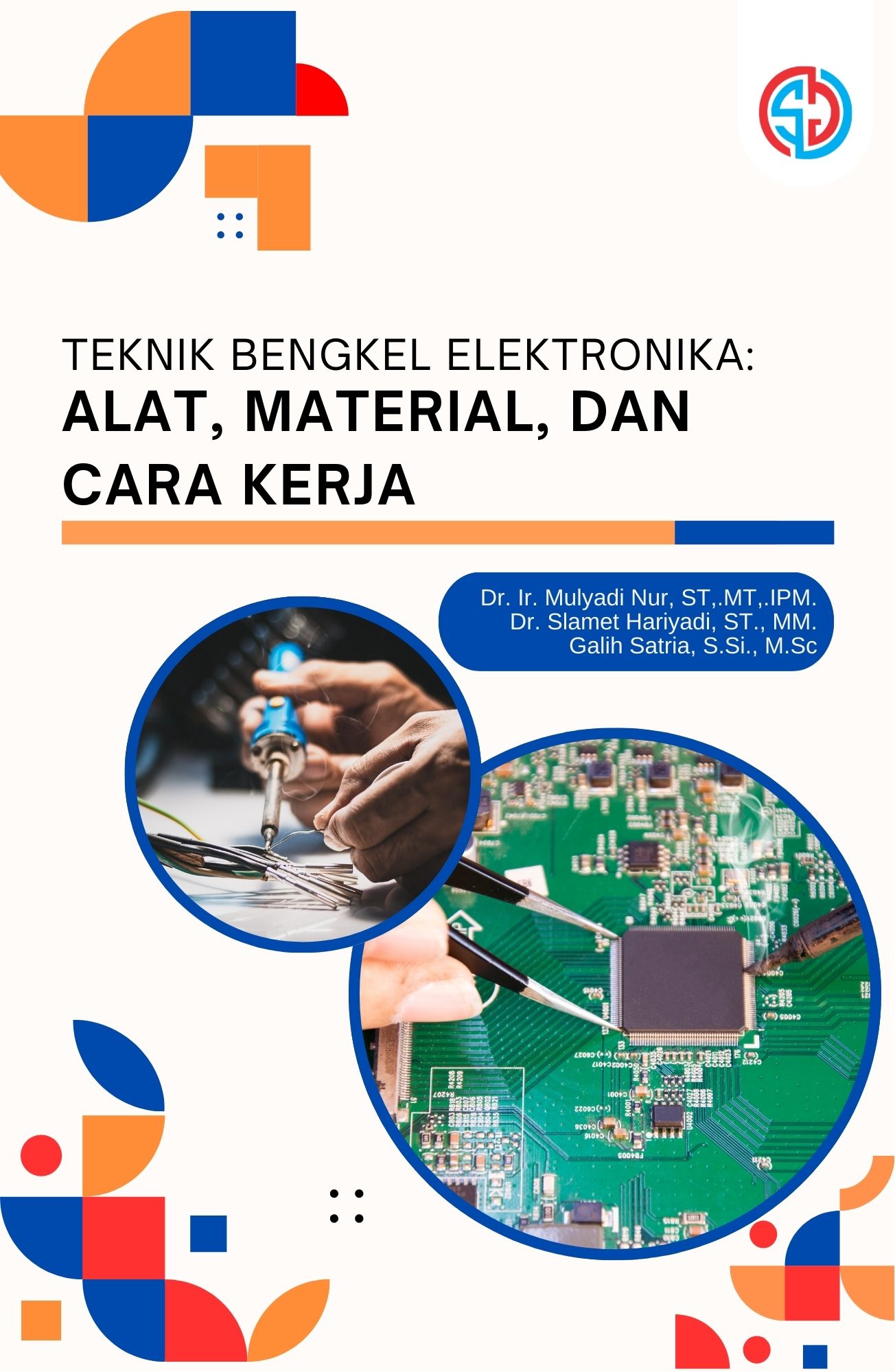 Teknik Bengkel Elektronika: Alat, Material, dan Cara Kerja