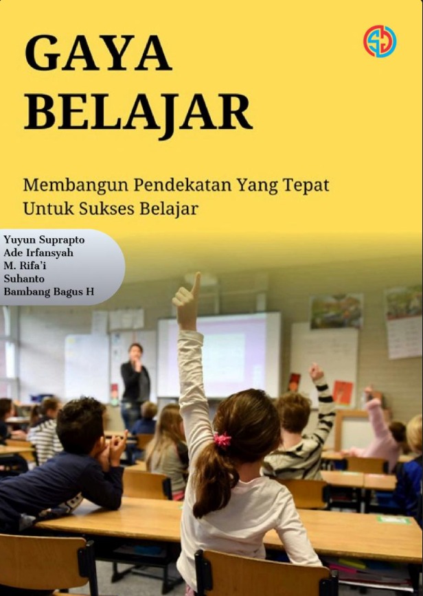 Gaya Belajar Membangun Pendekatan Yang Tepat Untuk Sukses Belajar