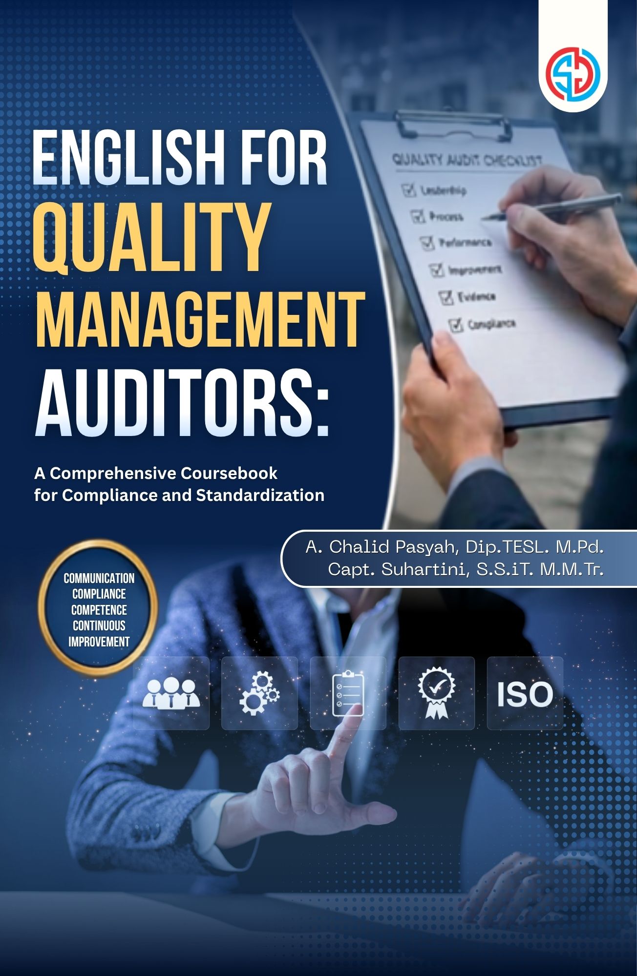 ENGLISH FOR QUALITY MANAGEMENT AUDITORS: A Comprehensive Coursebook for Compliance and Standardization