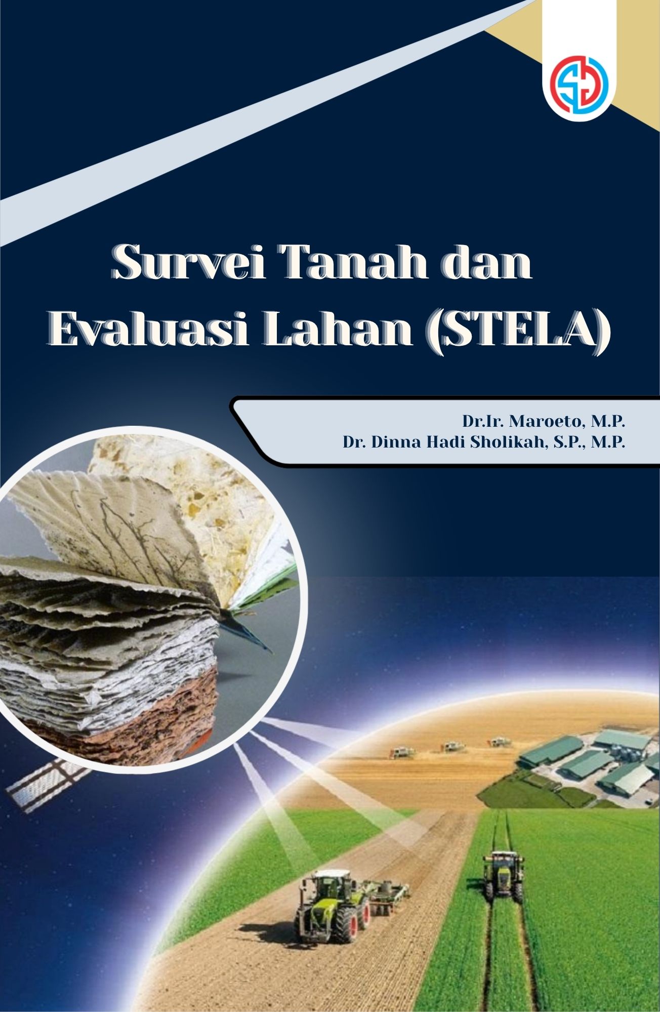 Survei Tanah dan Evaluasi Lahan (STELA)
